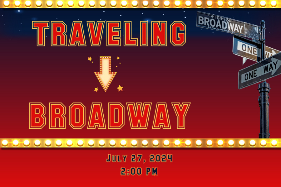 Traveling Down Broadway 2024
